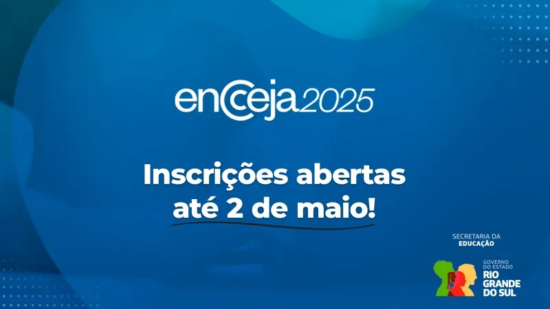 ENCCEJA é utilizado desde 2002 como instrumento para a certificação de competências adquiridas (Arte: Divulgação | SECOM-RS)
